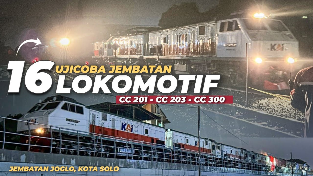 REKOR UJICOBA DENGAN LOKOMOTIF TERBANYAK !! PARADE 16 LOKOMOTIF UJI BEBAN JEMBATAN JOGLO KOTA SOLO🔥