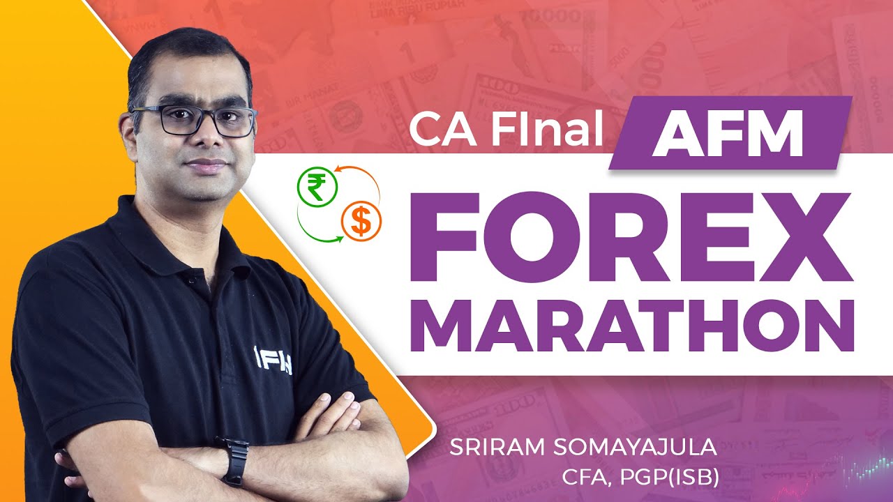 Forex Marathon Revision |CA Final AFM  (with Imp Q) | Sep 2025