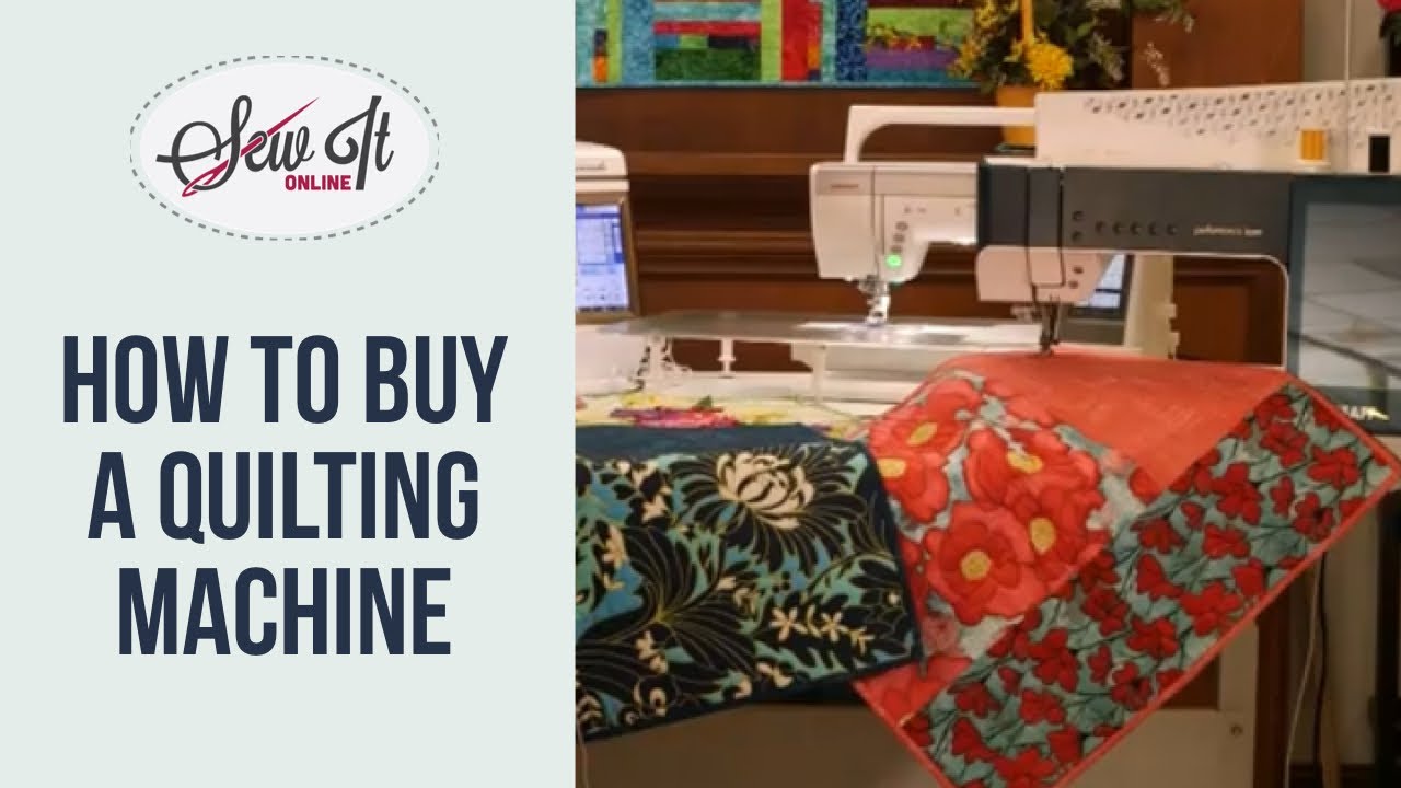 How To Buy A Quilting Machine