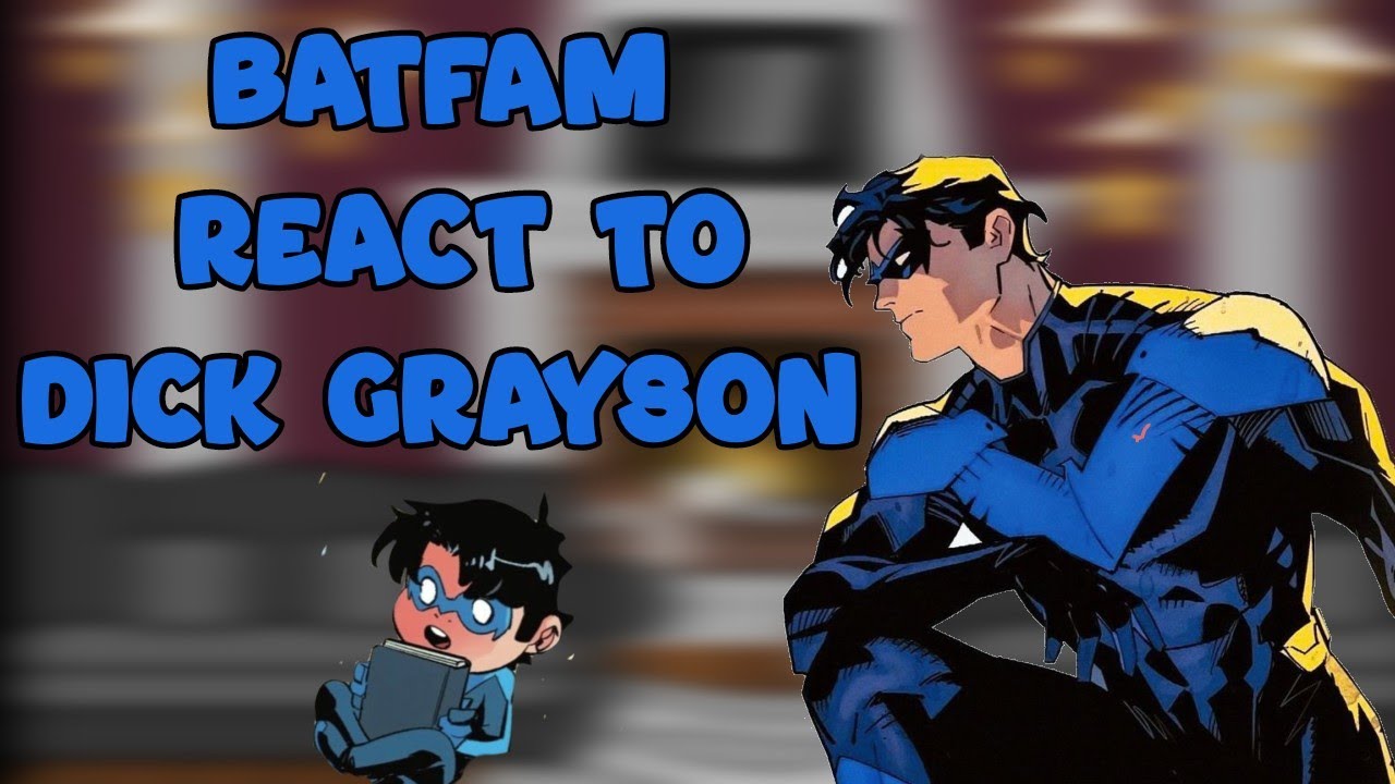 Batfamily react to Nightwing//// 1/? //// ingles|español|portugues