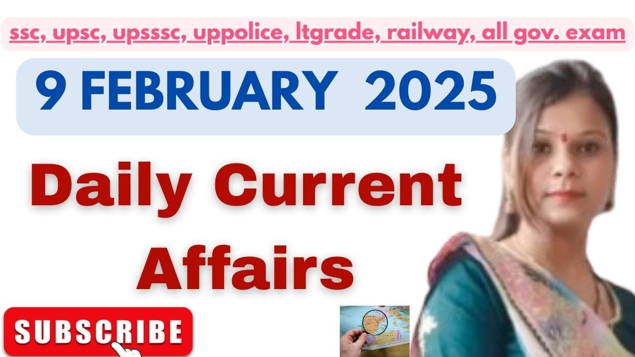 9 FEBRUARY 2026 DAILY CURRENT AFFAIRS | 