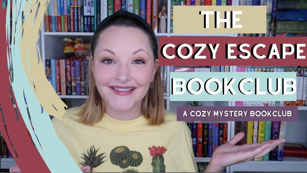 THE COZY ESCAPE BOOKCLUB!| A Cozy Mystery Bookclub