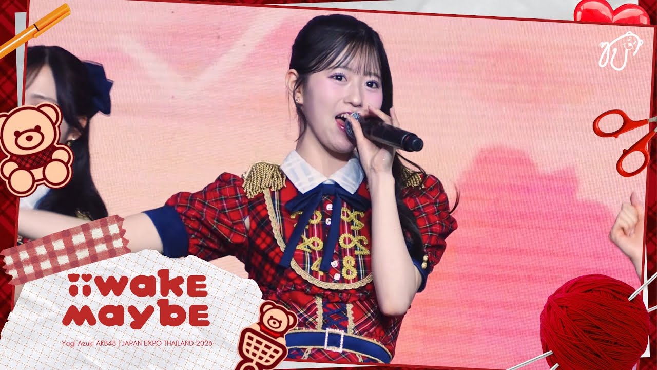 [Fancam] 260207 AKB48 (Yagi Azuki Focus) - Iiwake Maybe @ JAPAN EXPO THAILAND 2026