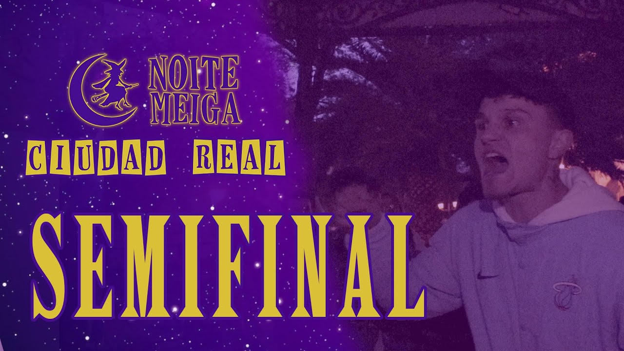 (BATALLÓN🔥) KNTÓ vs NEZ | NOITE MEIGA Ciudad Real 🔮🌛 [SEMIFINAL]
