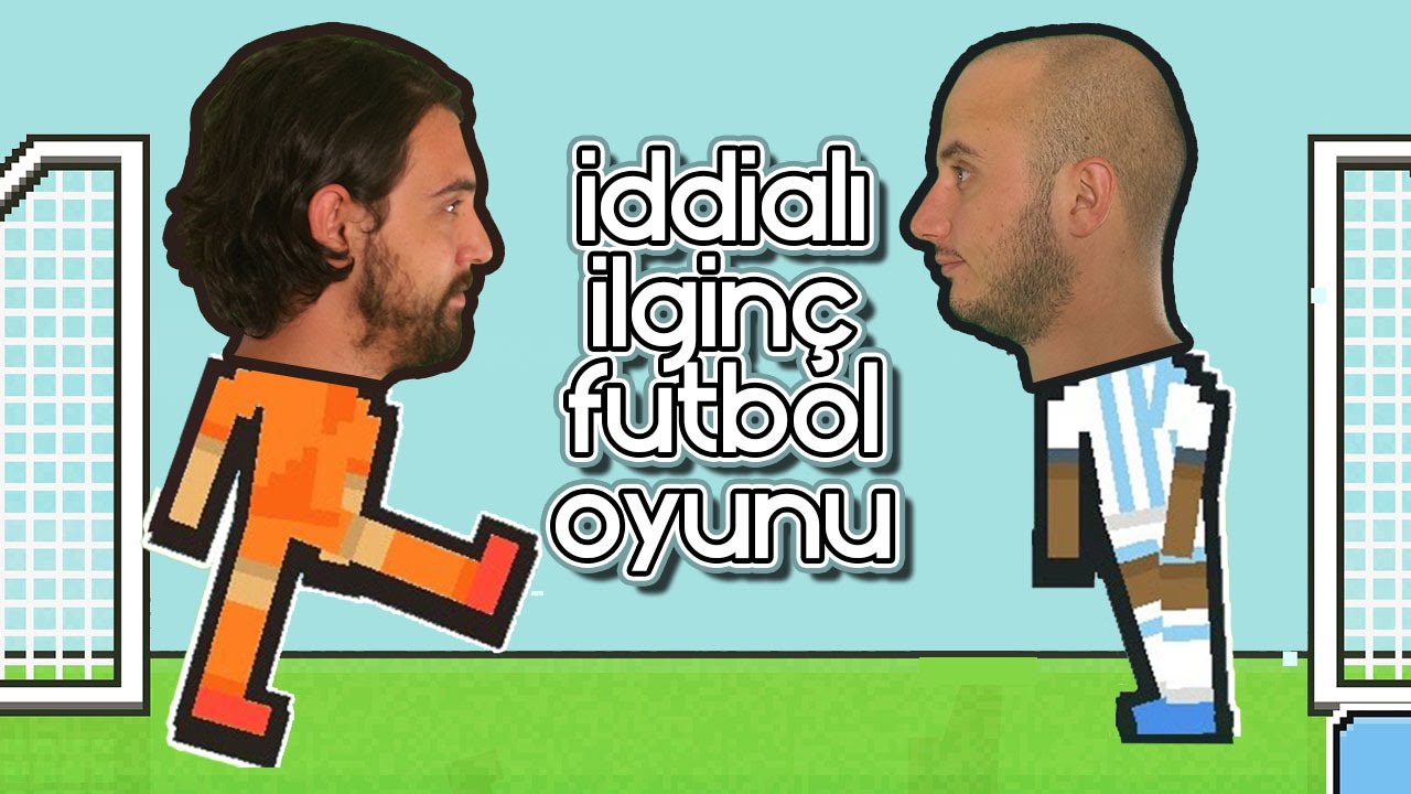 İddialı İlginç Futbol Oyunu Oynuyoruz