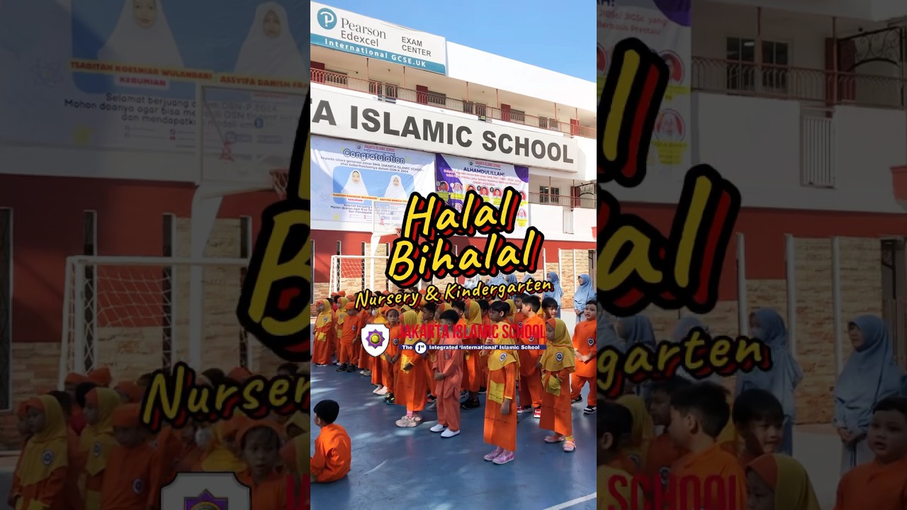 Halal Bihalal Nursery and Kindergarten #jakartaislamicschool #jisc