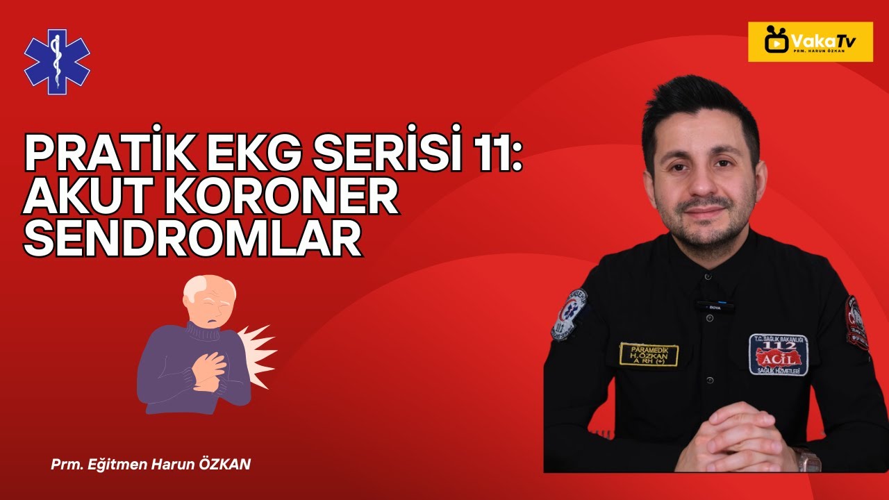 Pratik EKG Dersleri 11: Akut Koroner Sendromlar: Akut Miyokart İnfarktüsleri