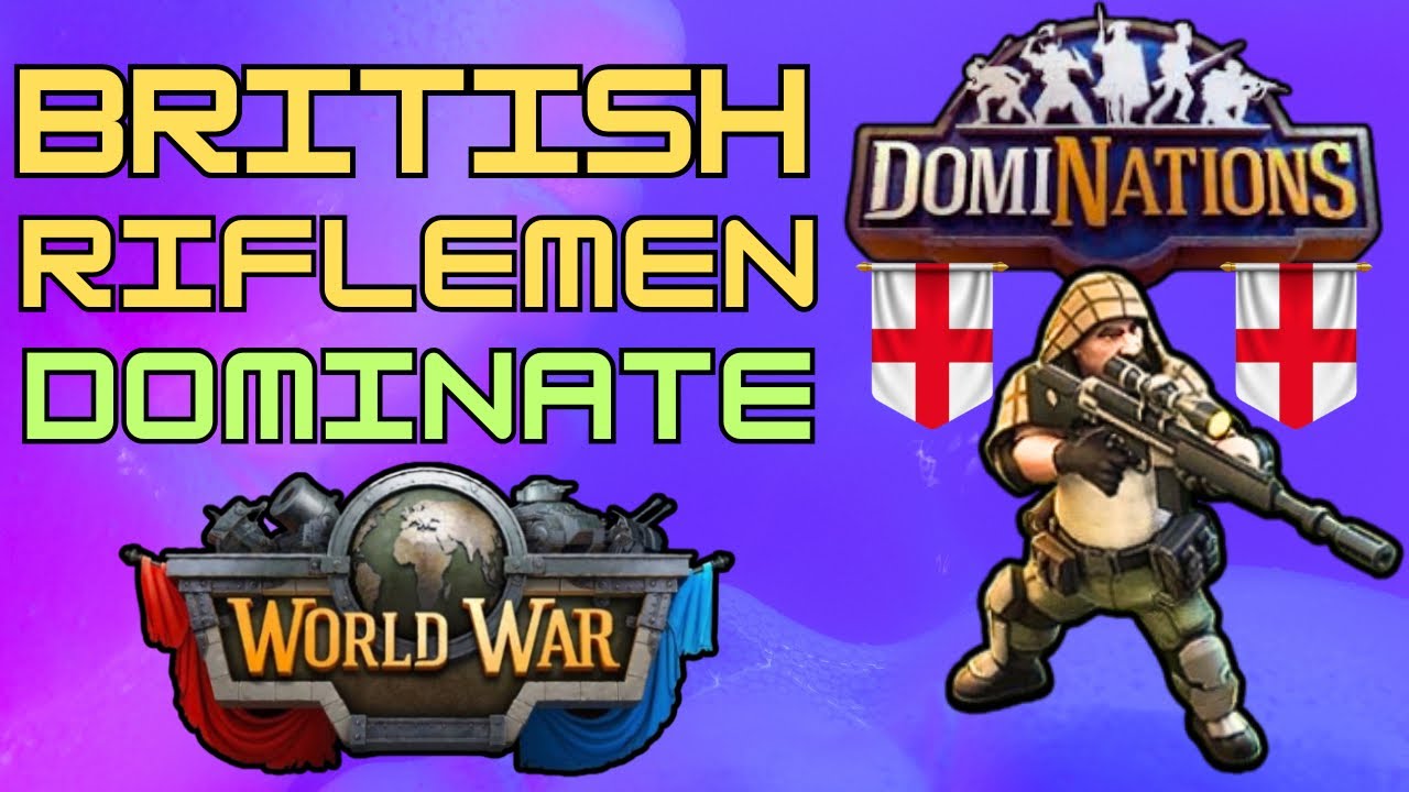 British Riflemen DOMINATE in WAR! - Dominations