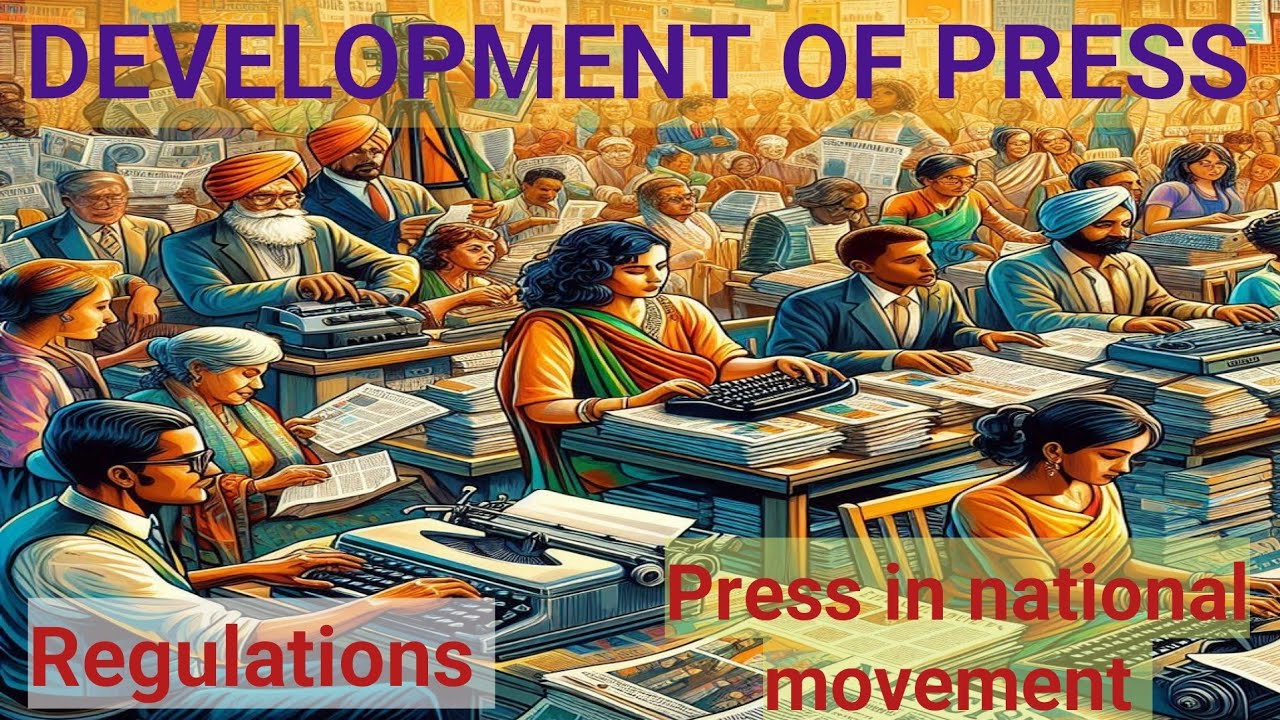 Development of press | Acts and Legislations | National Movement & Press | History optional and GS
