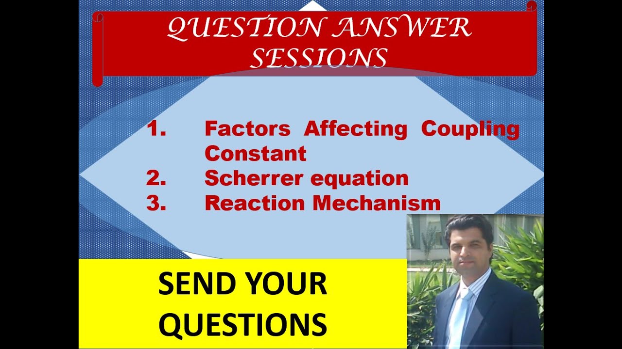 QA session 5 | Crystallite size | coupling constant | reaction completion | General Chemistry