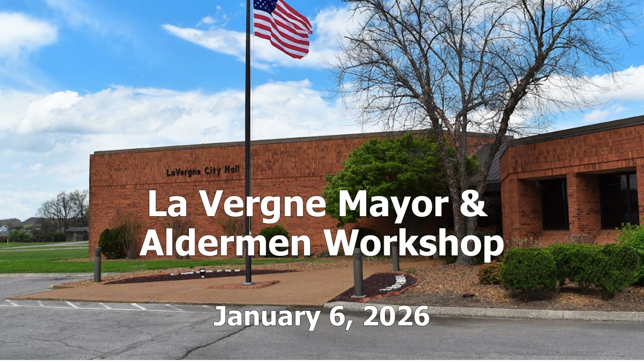 La Vergne Board of Mayor & Aldermen Workshop (audio only)  - 1/06/26