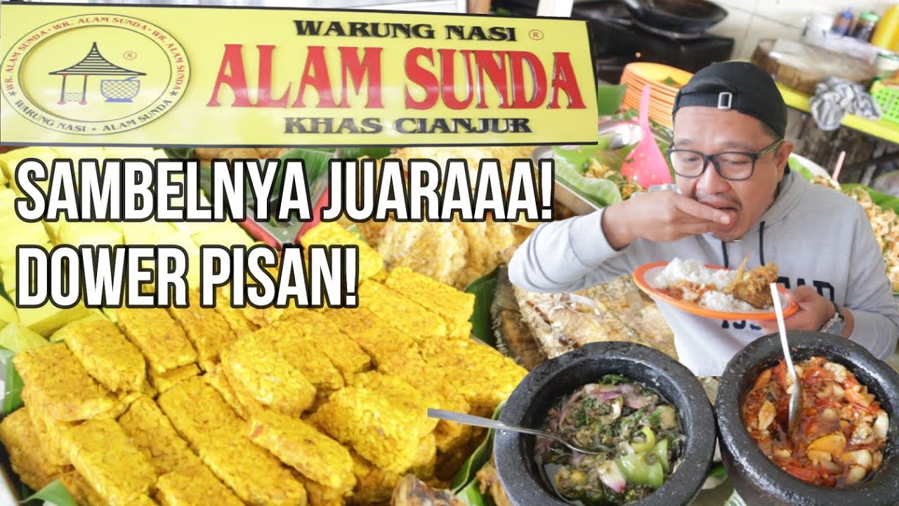 WARUNG NASI ALAM SUNDA - SAMBELNYA JUARA!! DOWER PISAN!!
