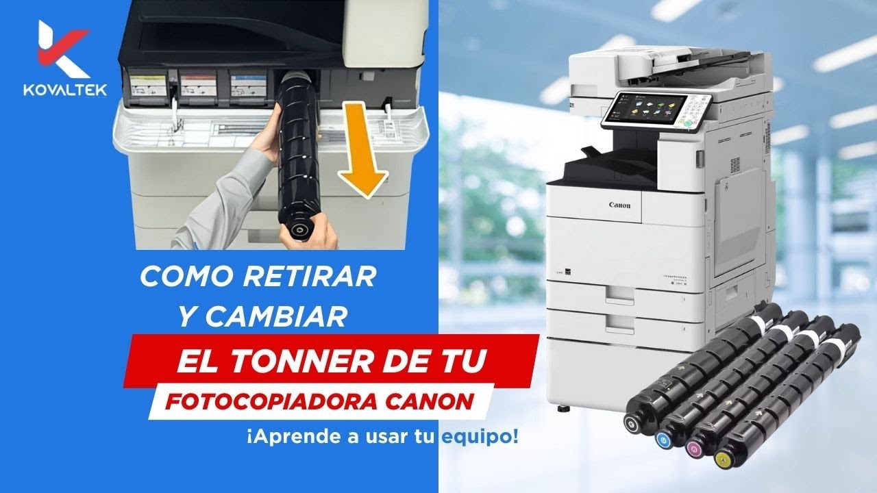 Como Retirar y Cambiar el Tonner de tu Fotocopiadora Canon IR C5535 - 5540 -  5550 - 5560.