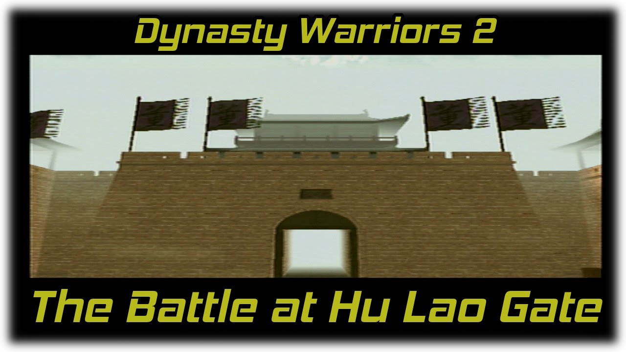 Dynasty Warriors 2 | Battle at Hu Lao Gate (Blast from the Past!)