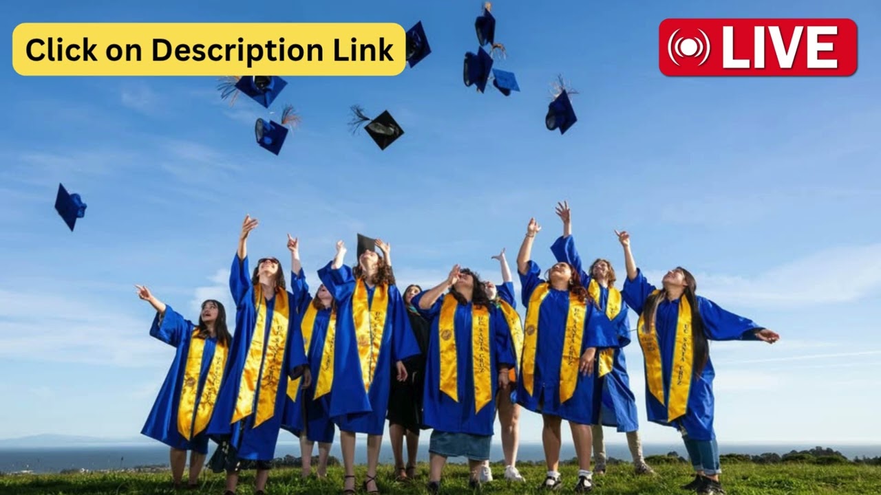 LIVE - Class of 2025 Graduation Ceremony Today | Graduation Ceremony Watch Live