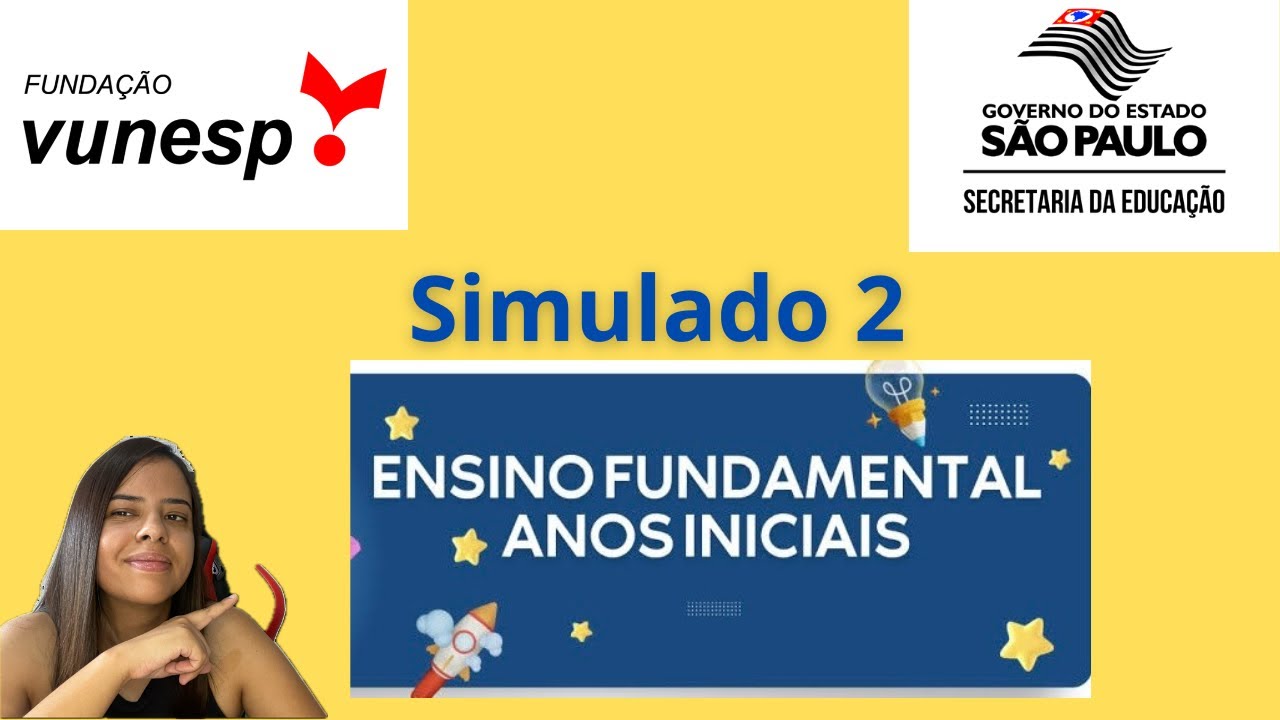 PSS Professores Anos Iniciais SEDUC-SP 2024: Simulado 2- Banca VUNESP