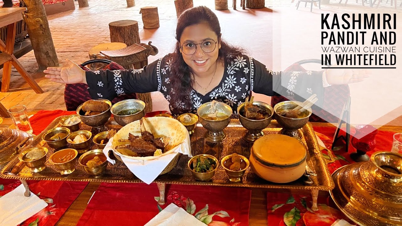 Authentic Kashmiri Pandit & Wazwan food in Bangalore | Habba Kadal, Whitefield | Bangalore food tour
