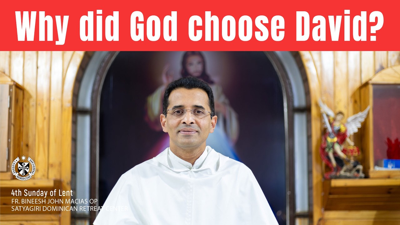 4th Sunday of Lent I Homily I Mar 15 |  Fr. Bineesh John Macias OP #avemaria