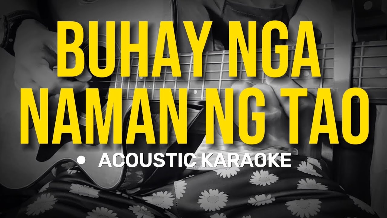 Buhay Nga Naman Ng Tao - Freddie Aguilar