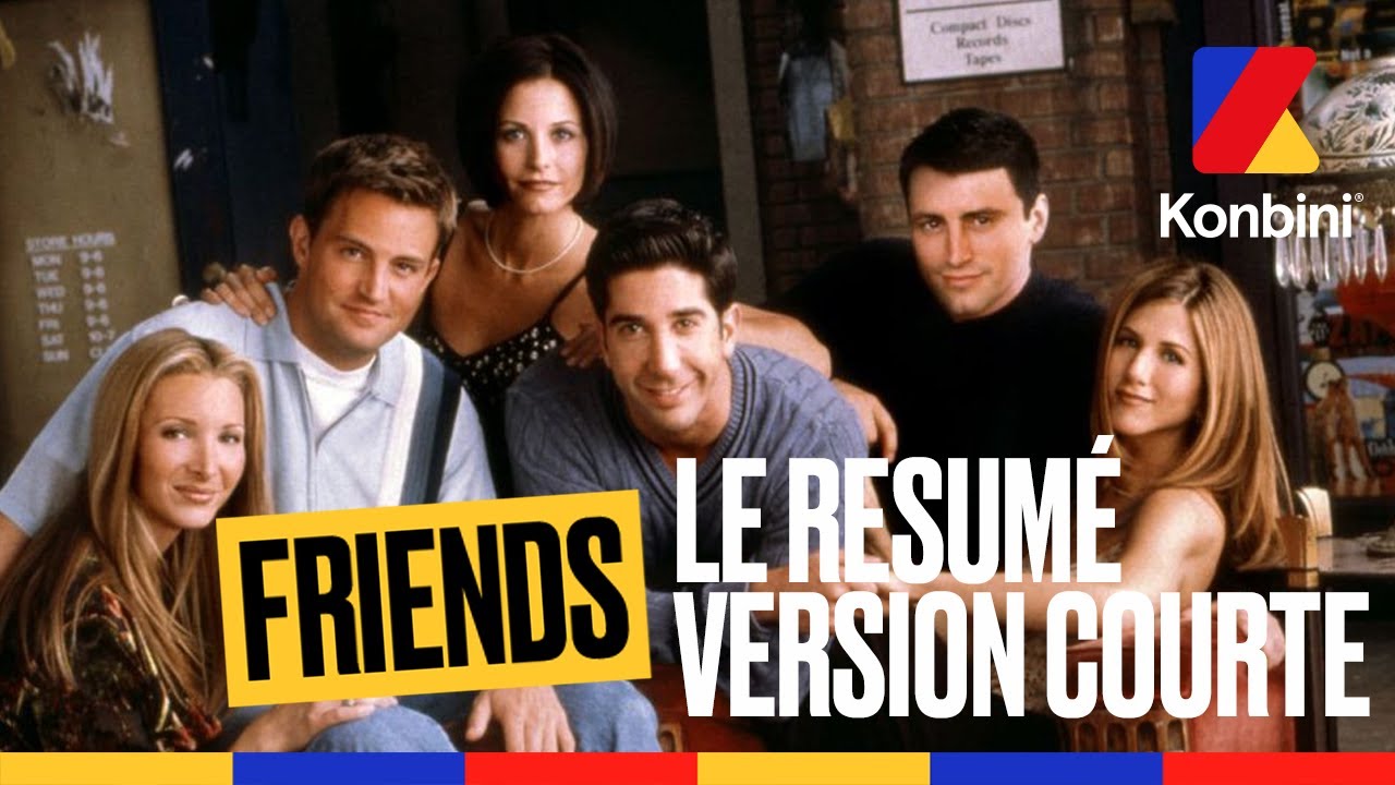 On a tenté de résumer TOUTES les saisons de Friends l Version Courte l Konbini