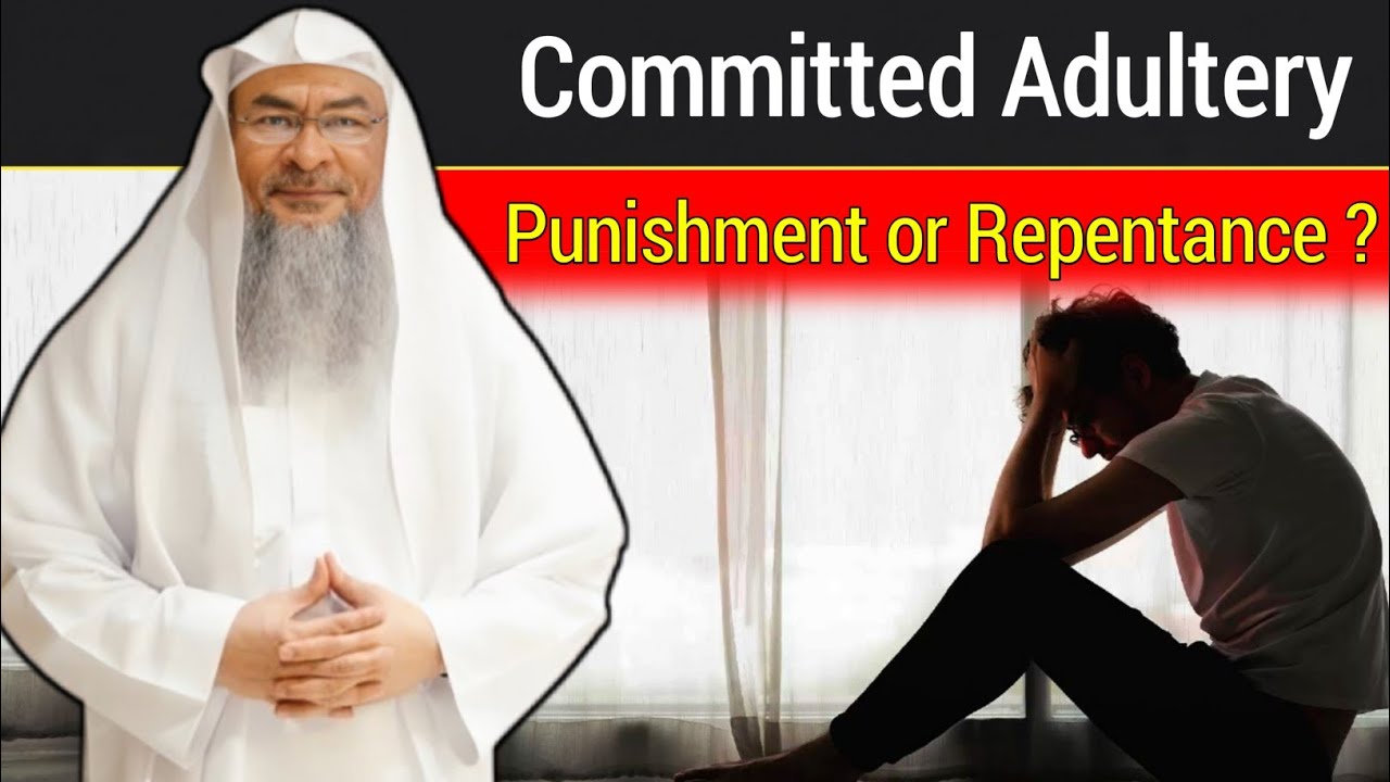 Committed Adultery - Punishment or Repentance | Sheikh Assim Al Hakeem 