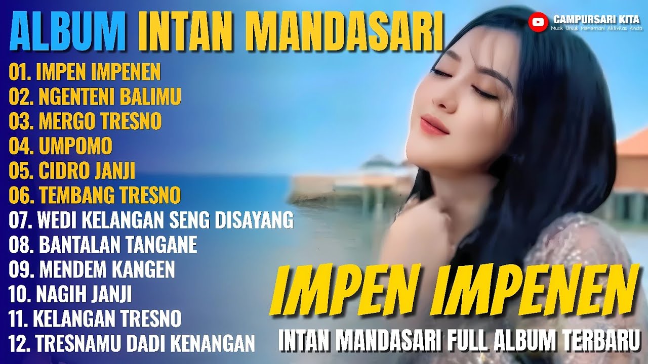Album Intan Mandasari || IMPEN IMPENEN - NGENTENI BALIMU - Dangdut Jawa Full Album Terbaru 2025