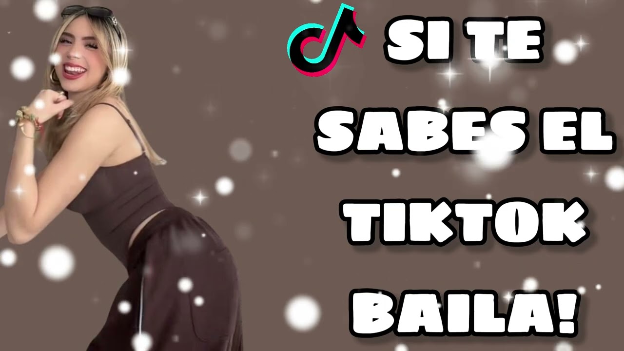 Si Te Sabes El TikTok Baila! - 2026