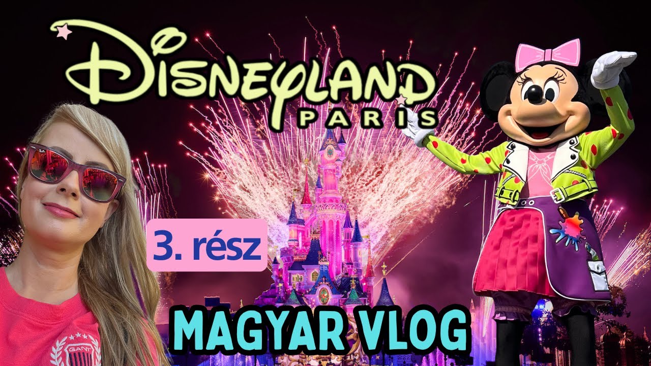 PÁRIZSI DISNEYLAND / Parádé, drón show és tűzijáték - 3. rész #disneylandparis #utazás #magyar