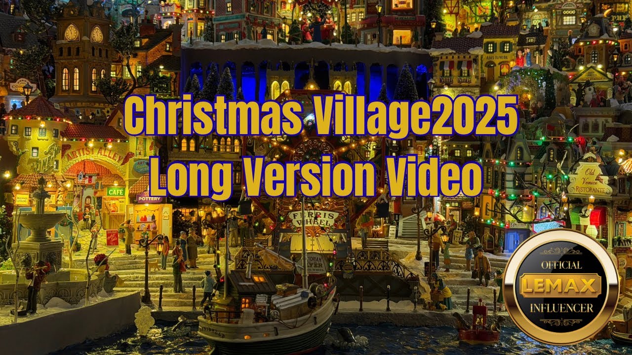 Lemax Christmas Village 2025-2026 Villaggio Lemax Kerstdorp Village de Noel Long Version