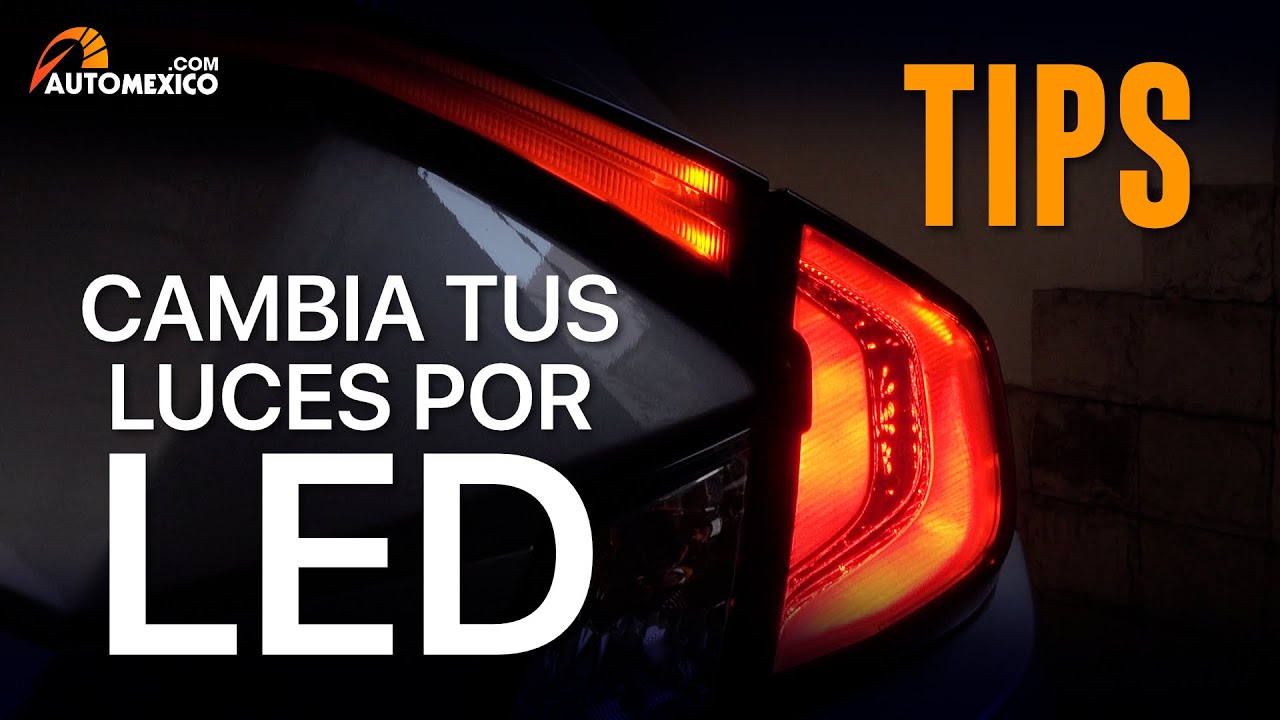 Así se cambian las luces de freno por LED | Automexico