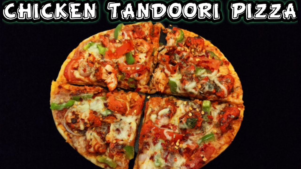HOW TO MAKE CHICKEN TANDOORI PIZZA WITHOUT OVEN || SMOKY FLAVOUR CHICKEN PIZZA || PIZZA RECIPE ||