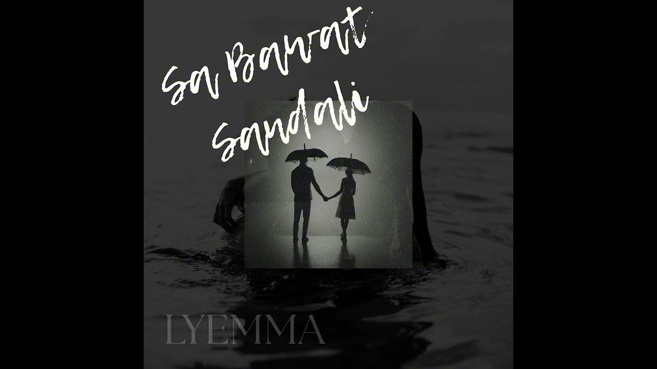 Lyemma - Sa Bawat Sandali (Lyrics)