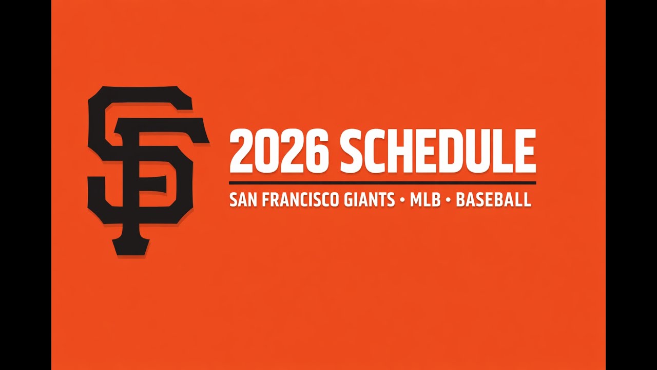 San Francisco Giants 2026 Schedule | Full MLB Regular Season