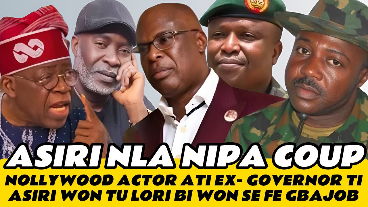 HA! E WOJU NOLLYWOOD ACTOR ATI EX-GOVERNOR TI ASIRI WON TU LORI BI WON SE FE GBAJOBA LOWO AARE TINUB