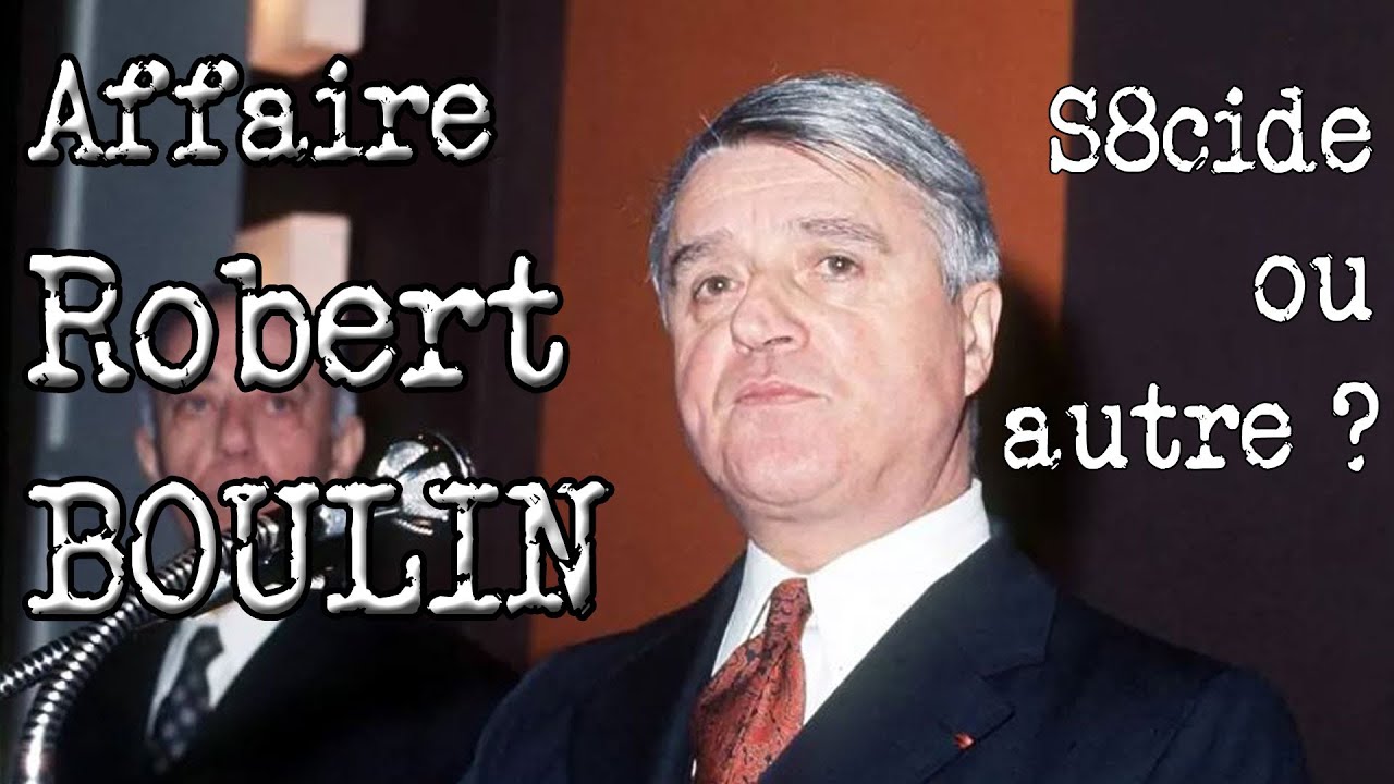 L' affaire Robert BOULIN 