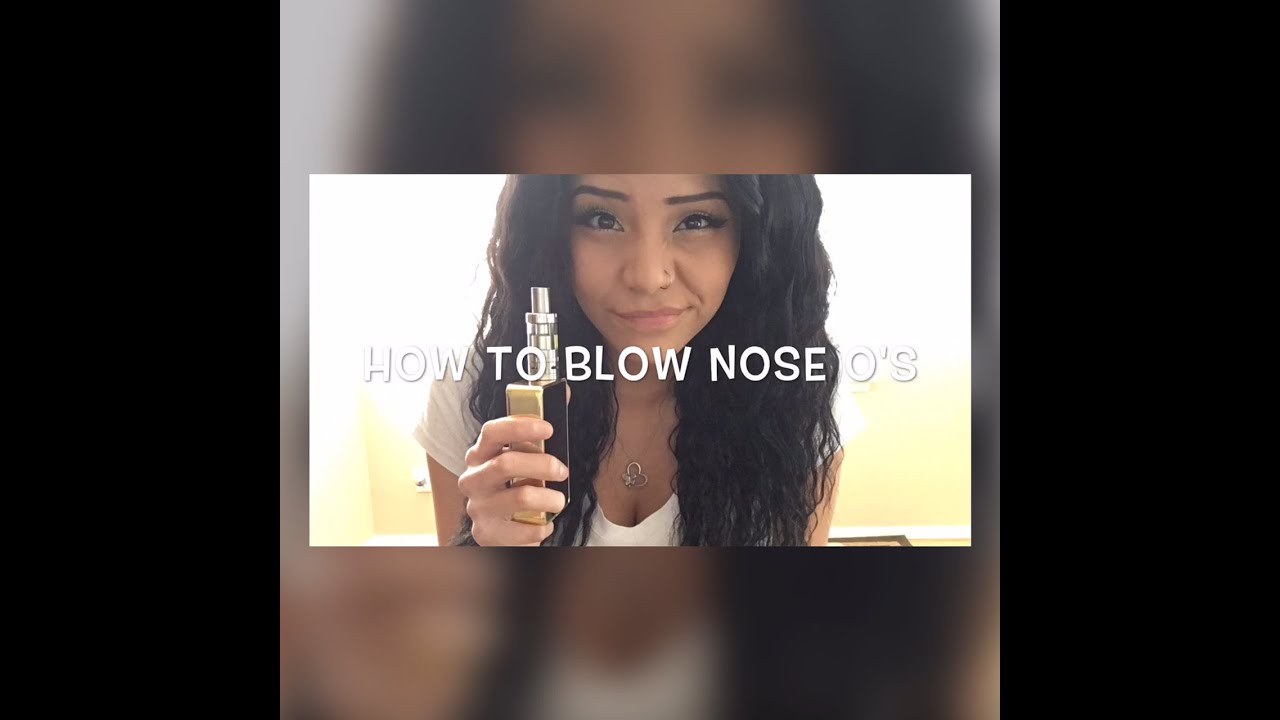 How To Blow Nose O's