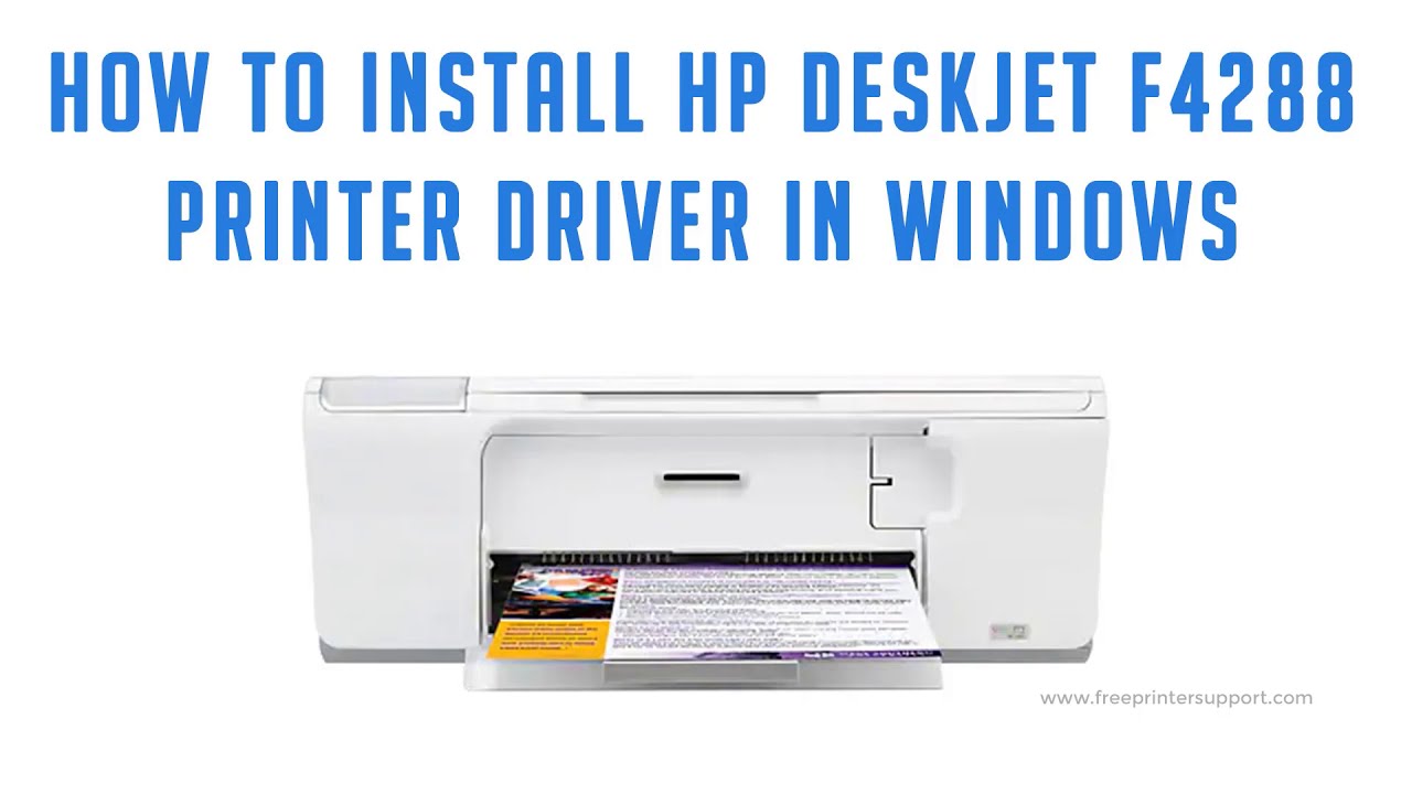 How to install HP Deskjet F4288 printer driver on Windows 11, 10, 8, 7