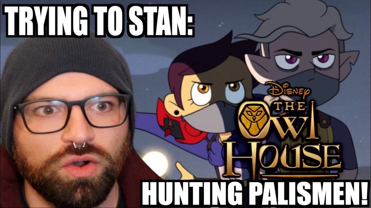 TRYING TO STAN THE OWL HOUSE: HUNTING PALISMEN! (SEASON 2 EP 6 REACTION & REVIEW)