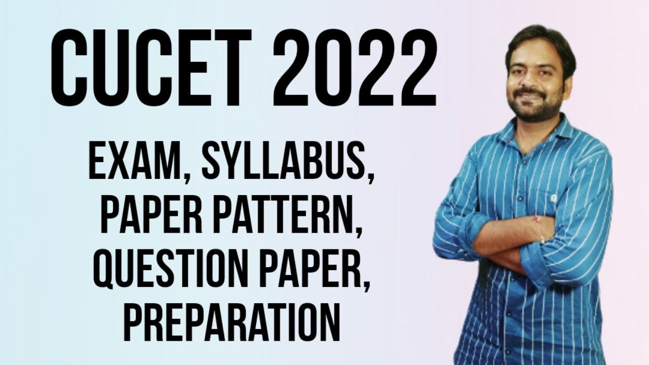 CUCET 2022 | Cucet Exam Date 2022 , CUCET Paper Pattern 2022, cucet application form 2022