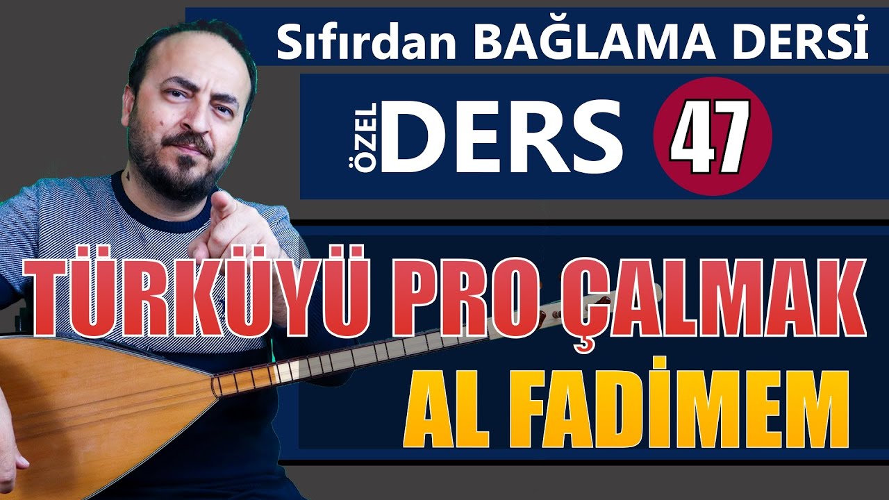 BAĞLAMA DERSİ 47 