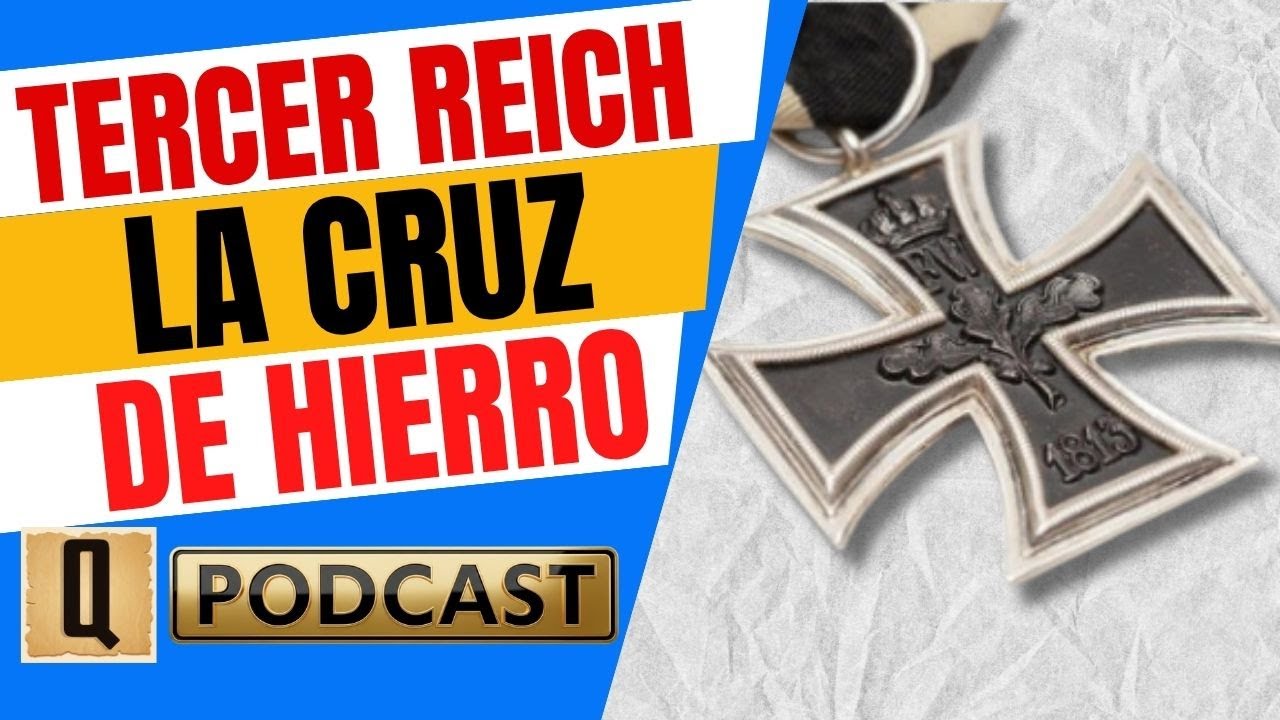 LA CRUZ DE HIERRO.-.-PODCAST 🎧 Emblem&aacute;tica condecoraci&oacute;n alemana