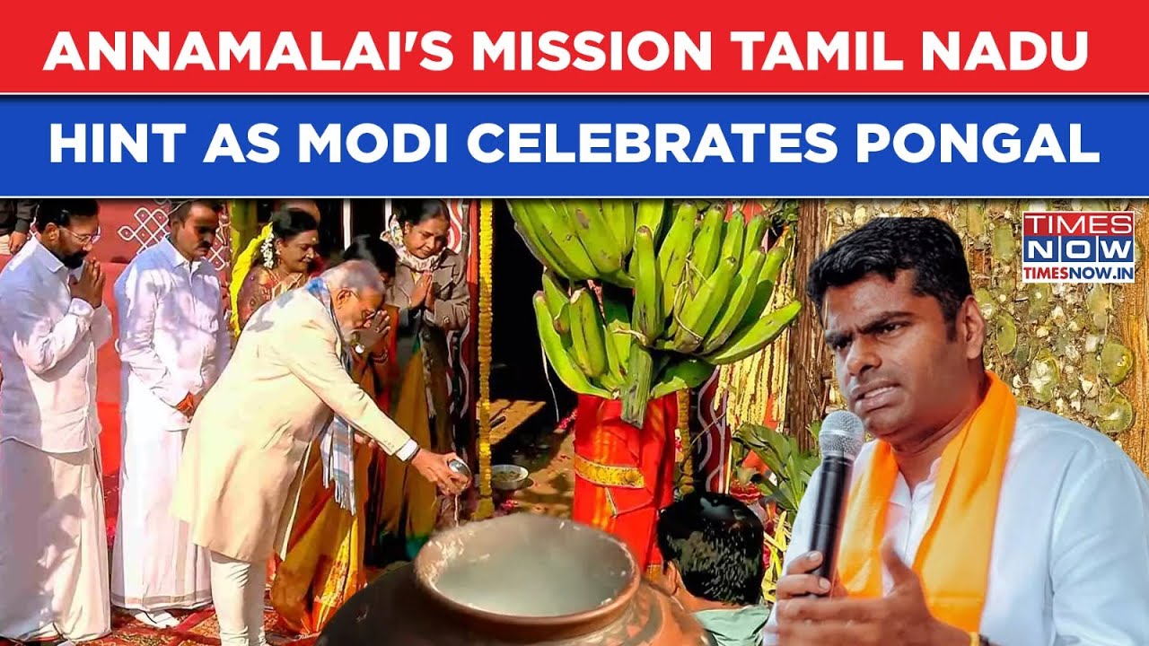 Annamalai Drops BJP's Big Mission Tamil Nadu Hint As Modi&rsquo;s 'Global' Pongal Outreach Makes Buzz
