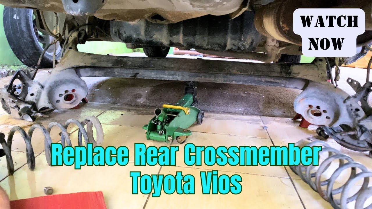 Replace Rear Crossmember Toyota Vios
