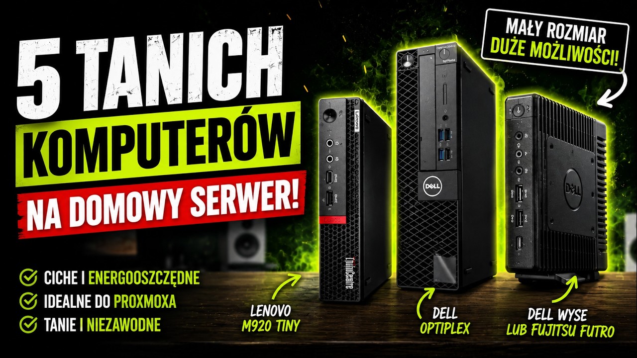 Jakiego MiniPC wybrać na pierwszy domowy serwer? | 5 Propozycji do 1000zł!