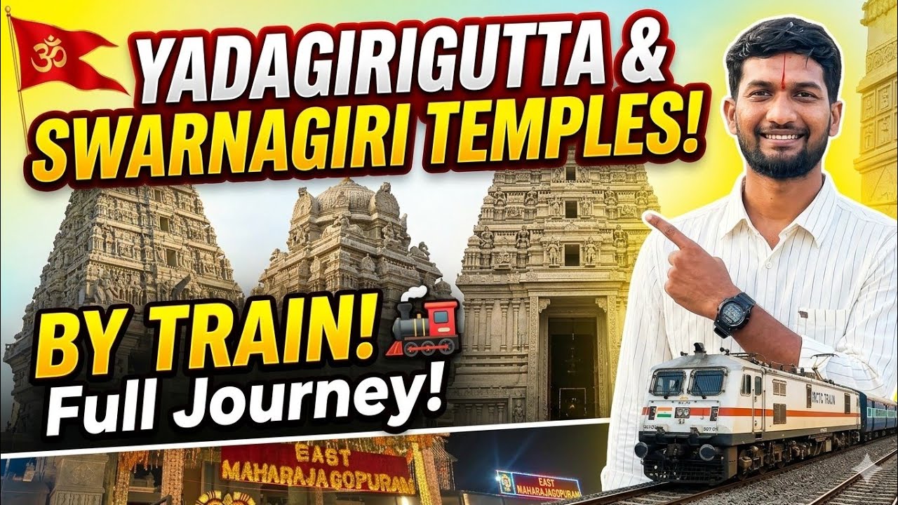 BudgetTrainTrip Darshan at Sri LakshmiNarasimha SwamyYadagirigutta,Swarnagiri VenkateswaraSwamy1 Day
