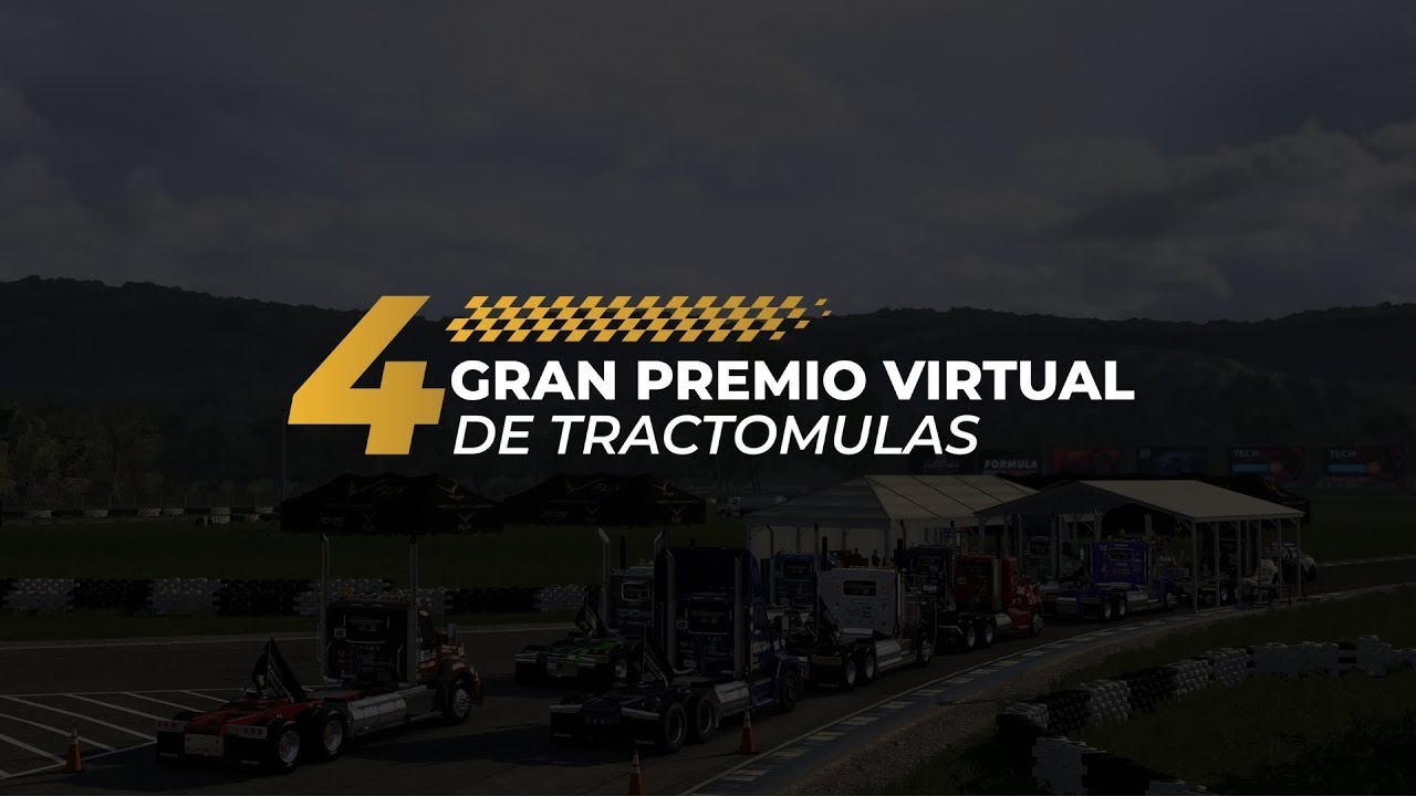 4 Gran Premio Virtual de Tractomulas - Sesión 1