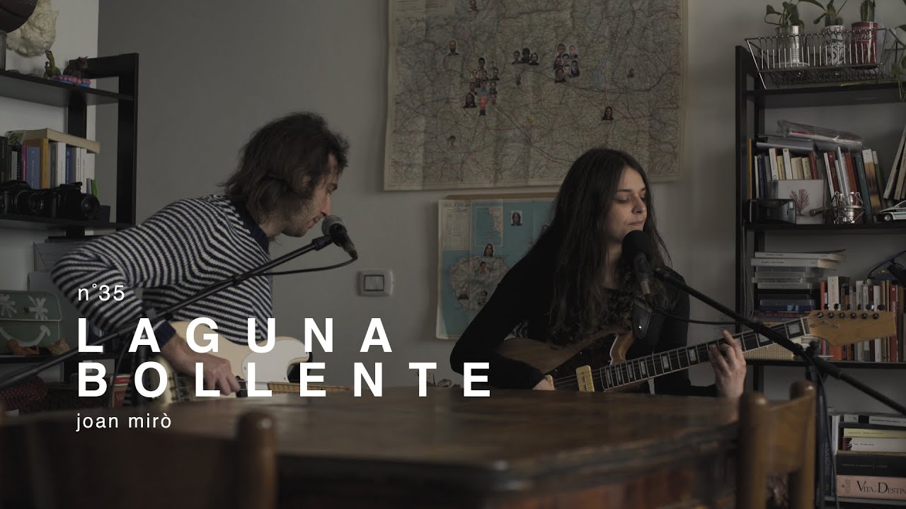 Laguna Bollente - Joan Mirò / Live Session in Tuci