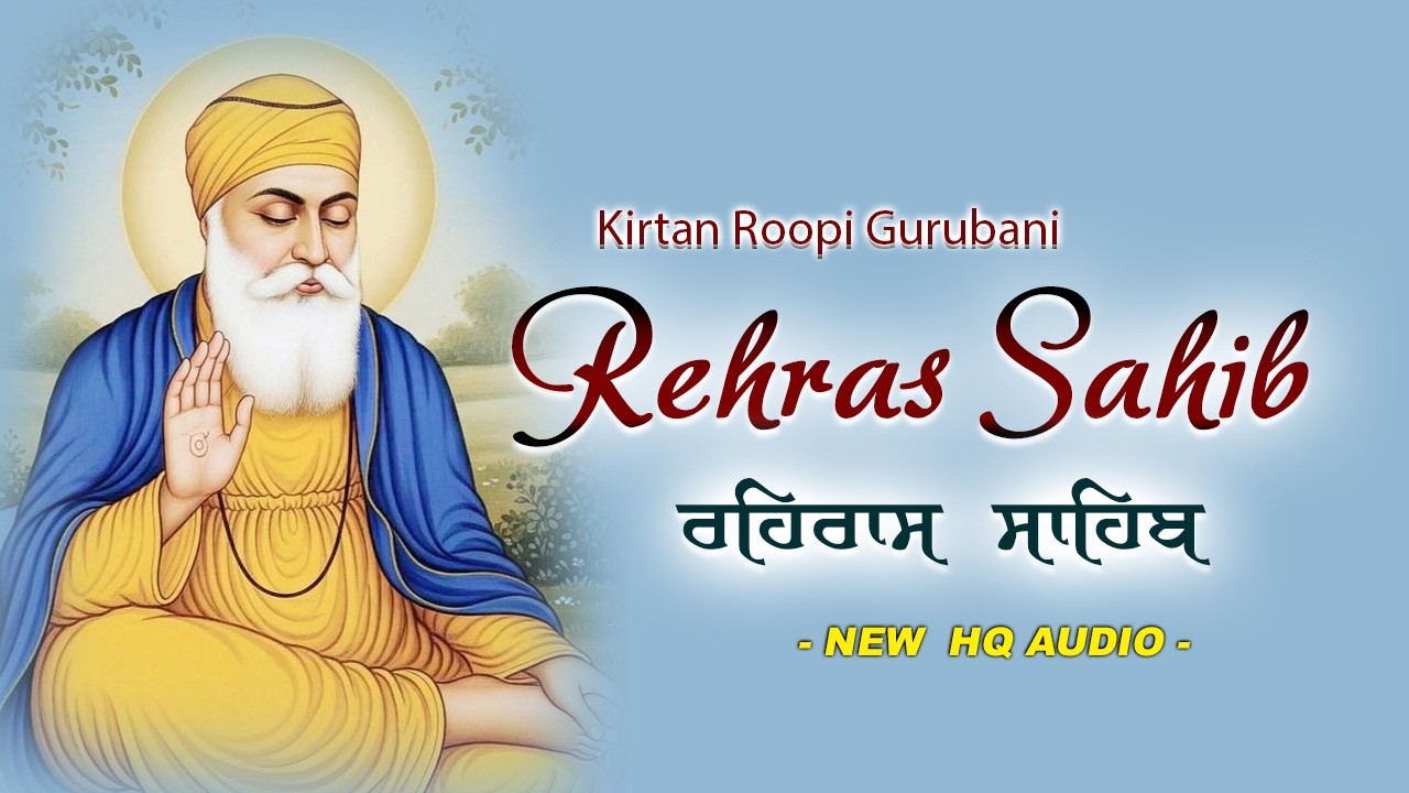 Rehras Sahib Ji 🌼 | Kirtan Roopi Evening Nitnem Path #wmk