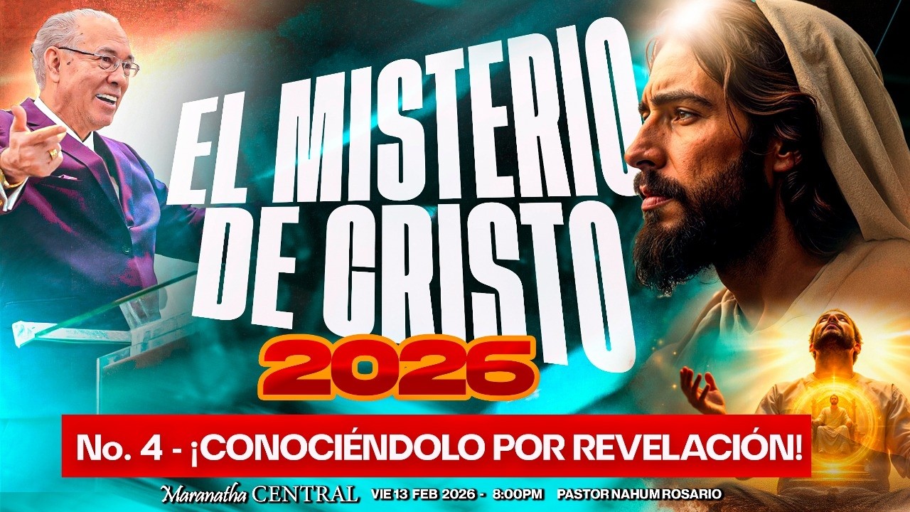 Nº4 - ¡CONOCIÉNDOLO POR REVELACIÓN - Pastor Nahum Rosario - Vie 13 Feb, 2026