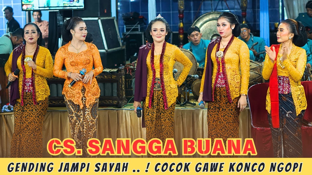 JAMPI SAYAH..! NYEMEK NYEMEK, LADRANG LERE LERE SUMBANGSIH, GENDING MAT MATAN CS. SANGGA BUANA